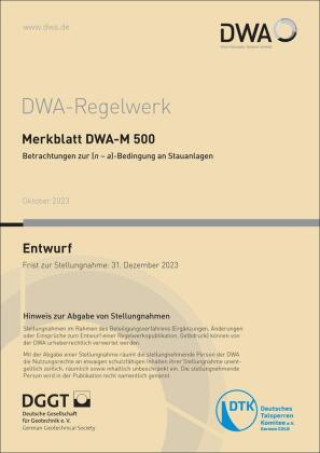 Merkblatt DWA-M 500 Betrachtungen zur (n - a)-Bedingung an Stauanlagen (Entwurf)
