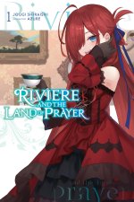 RIVIERE & THE LAND OF PRAYER {LN} V01
