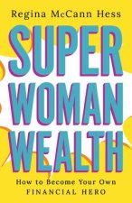 SUPER WOMAN WEALTH