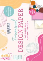 Design Paper A5 Formenspiel. Mit Handlettering-Grundkurs