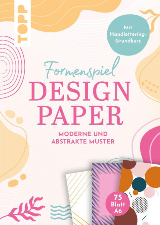 Design Paper A6 Formenspiel. Mit Handlettering-Grundkurs