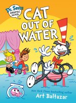 Dr. Seuss Graphic Novel: Cat Out of Water: A Cat in the Hat Story