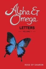 Alpha & Omega Letters Volume 1