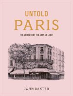 The Paris Nobody Knows