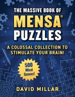 Massive Book of Mensa Puzzles: Over 500 Puzzles!--A Colossal Collection to Stimulate Your Brain!