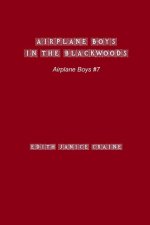 Airplane Boys in the Blackwoods