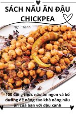 SÁCH N?U ?N ??U CHICKPEA