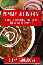 Pomaly, ale Istotne