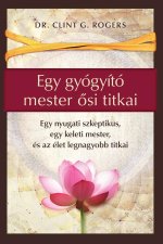 Egy gyógyító mester ?si titkai