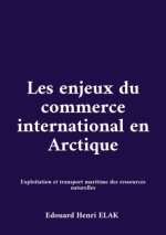 Les enjeux du commerce international en Arctique