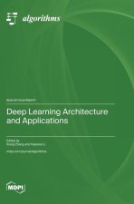 Deep Learning Architecture and Applications