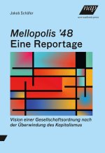 Mellopolis ?48 - Eine Reportage