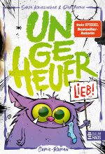 Ungeheuer lieb (Band 1)