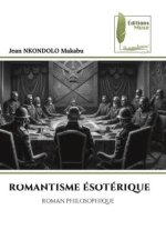 ROMANTISME ÉSOTÉRIQUE