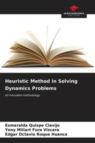Heuristic Method in Solving Dynamics Problems