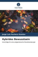 Hybrides Bewusstsein