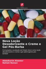 Nova Loç?o Desodorizante e Creme e Gel Pós-Barba
