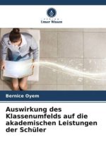 Auswirkung des Klassenumfelds auf die akademischen Leistungen der Schüler