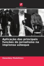 Aplicaç?o das principais funç?es do jornalismo na imprensa uzbeque