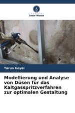 Modellierung und Analyse von Düsen für das Kaltgasspritzverfahren zur optimalen Gestaltung