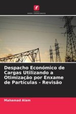 Despacho Económico de Cargas Utilizando a Otimizaç?o por Enxame de Partículas - Revis?o