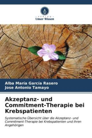 Akzeptanz- und Commitment-Therapie bei Krebspatienten