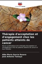 Thérapie d'acceptation et d'engagement chez les patients atteints de cancer