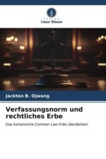 Verfassungsnorm und rechtliches Erbe