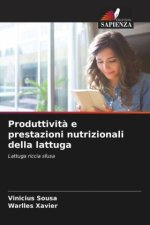 Produttivit? e prestazioni nutrizionali della lattuga