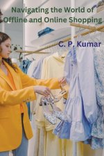 Navigating the World of Offline and Online Shopping