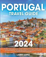 Portugal Travel Guide -  2024