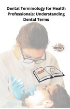 Dental Terminology for Health Professionals