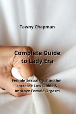 Complete Guide to Lady  Era