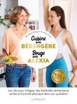 Cuisinez avec Bérengère, bougez avec Alexia