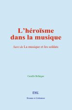 L’héroïsme dans la musique