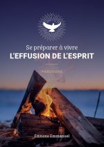 Se préparer à vivre l’effusion de l’Esprit