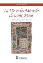 La Vie et les miracles de saint Maur