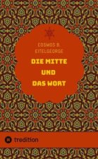 Die Mitte und das Wort