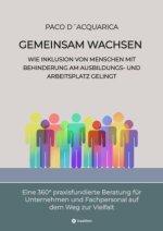Gemeinsam wachsen: Wie Inklusion von Menschen mit Behinderung am Ausbildungs- und Arbeitsplatz gelingt