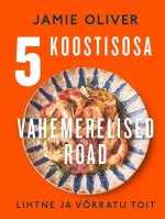 5 koostisosa. vahemerelised road