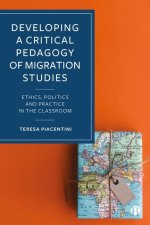 Developing a Critical Pedagogy of Migration Studies: Ethics, Politics, and Practice in the Classroom