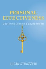 Personal Effectiveness: Mastering Changing Environments