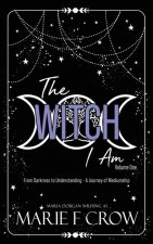 The Witch I Am