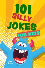 101 Silly Jokes for Kids