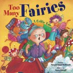 Too Many Fairies: A Celtic Tale