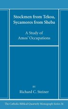 Stockmen from Tekoa, Sycamores from Sheba