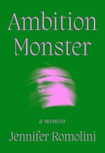 Ambition Monster: A Memoir