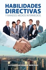 Habilidades Directivas Y Mandos Medios Intermedios