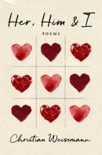 Her Him and I: Poems