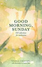 Good Morning, Sunday: Reflections for meditation